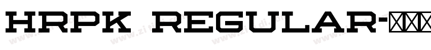 HRPK Regular字体转换 HRPK Regular字体转换